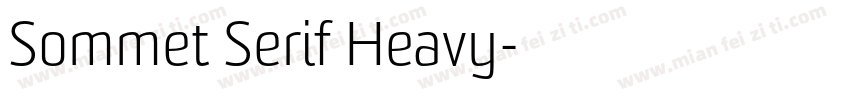 Sommet Serif Heavy字体转换